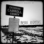 Bryan Andrews, Carroll County Sessions