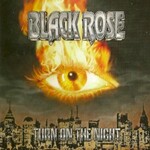 Black Rose, Turn On The Night