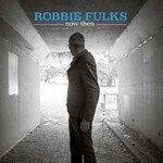 Robbie Fulks, Now Then