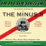 The Minus 5, Old Liquidator