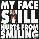 Lizzo, My Face Still Hurts From Smiling