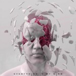 Nevertel, Everything in My Mind