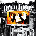 Geto Boys, The Resurrection