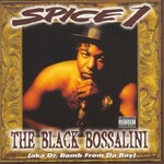 Spice 1, The Black Bossalini