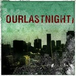 Our Last Night, Building Cities from Scratch
