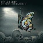 Our Last Night, Overcome The Darkness