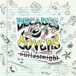 Our Last Night, Decades of Covers