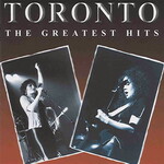 Toronto, Greatest Hits