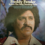 Freddy Fender, Before The Next Teardrop Falls