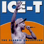 Ice-T, The Classic Collection