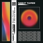 Night Tapes, Dream Forever In Glorious Stereo mp3