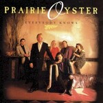 Prairie Oyster, Everybody Knows