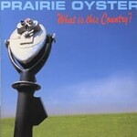 Prairie Oyster, What Is This Country