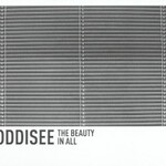 Oddisee, The Beauty in All