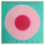 Brian Eno, Liminal