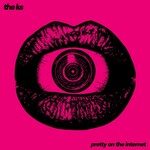 The K's, Pretty On The Internet