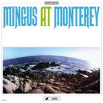 Charles Mingus, Mingus At Monterey
