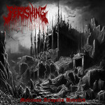 Perishing, Malicious Acropolis Unveiled