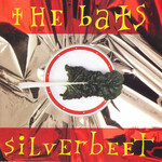 The Bats, Silverbeet