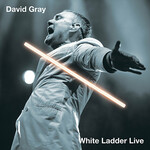David Gray, White Ladder Live