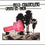 Lee Ritenour, Alive In L.A. mp3