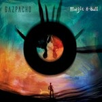Gazpacho, Magic 8-Ball