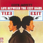 Keith Jarrett, Life Between the Exit Signs