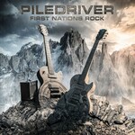 Piledriver, First Nations Rock
