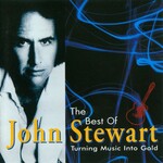 John Stewart, The Best Of John Stewart: Turning Music Into Gold