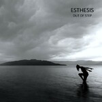 Esthesis, Out Of Step