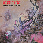 Manilla Road, Open The Gates