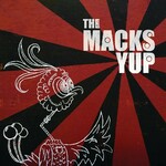 The Macks, Yup