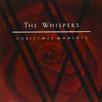 The Whispers, Christmas Moments