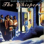 The Whispers, Happy Holidays To You