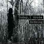 Billy Woods, Today, I Wrote Nothing