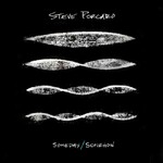 Steve Porcaro, Someday/Somehow