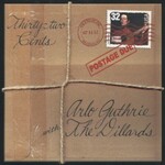 Arlo Guthrie, Thirty-Two Cents Postage Due (with the Dillards)