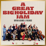 Bryan Adams, A Great Big Holiday Jam