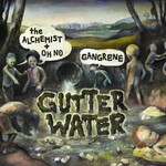 Gangrene, Gutter Water
