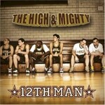 The High & Mighty, 12th Man mp3