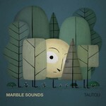 Marble Sounds, Tautou