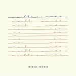 Marble Sounds, Marble Sounds