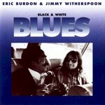 Eric Burdon & Jimmy Whitherspoon, Black & White  Blues mp3