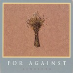 For Against, Echelons