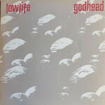 Lowlife, Godhead