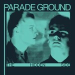Parade Ground, The Hidden Side