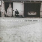 Viktor Krauss, Far From Enough mp3