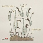 Kate Olson, So It Goes