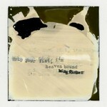 Kingfisher, Grip Your Fist, I'm Heaven Bound