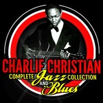 Charlie Christian, Complete Jazz Collection & Blues mp3